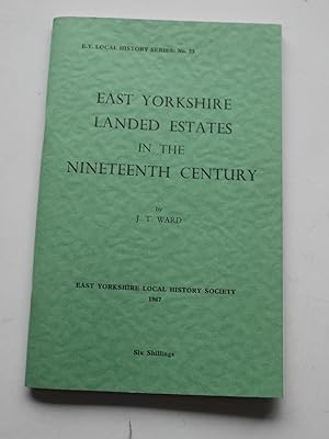 EAST YORKSHIRE LANDED ESTATES in the NINETEENTH CENTURY East Yorkshire Local History series No 23