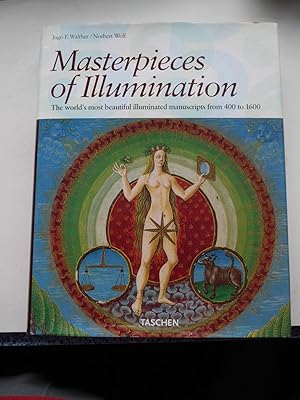 MASTERPIECES OF ILLUMINATION the world's most beautiful illuminated manuscripts from 400-1600