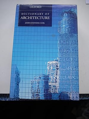 DICTIONARY OF ARCHITECTURE