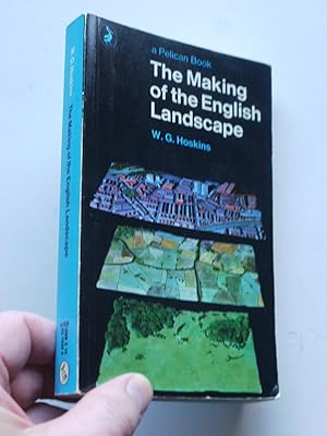 THE MAKING OF THE ENGLISH LANDSCAPE