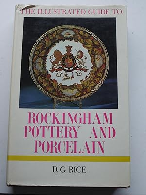 The illustrated guide to ROCKINGHAM POTTERY AND PORCELAIN