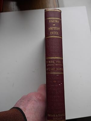 THE FAUNA OF BRITISH INDIA including Ceylon and Burma. BIRDS Vol 1