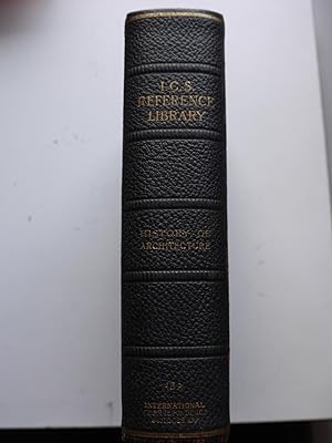 I.C.S. Reference Library THE HISTORY OF ARCHITECTURE, 45 A