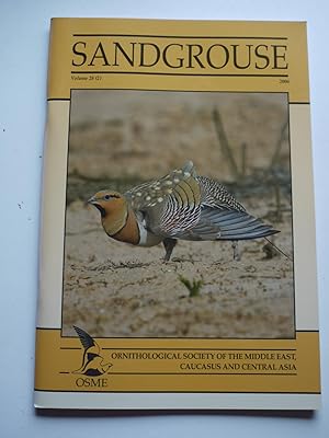 SANDGROUSE Volume 28 ( 2 ) 2006. Ornithological society of the middle east,caucasus and centralk ...