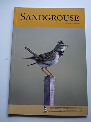 SANDGROUSE Volume 33 ( 1) 2011 Ornithological society of the middle east,caucasus and centralk asia