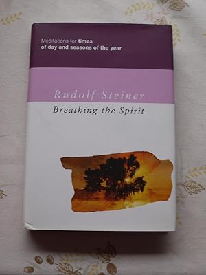 BREATHING THE AIR Meditations for times of day and seasons of the year,