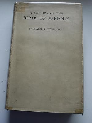 A HISTORY OF THE BIRDS OF SUFFOLK