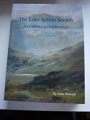 THE LAKE ARTISTS SOCIETY A Centenary Celebration