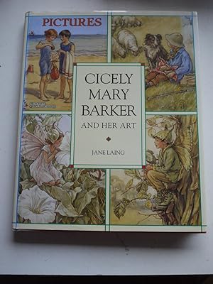 CICELY MARK BARKER and her Art. ** Signed by the Author **