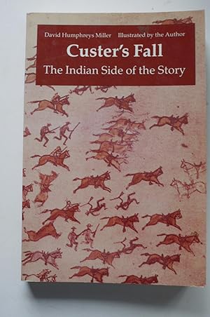 CUSTER'S FALL The indian side of the story.