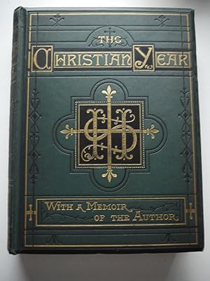 THE CHRISTIAN YEAR thoughts in verse for the Sundays and Hollydays, with memoir of author by W.Te...