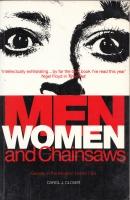 Men, Women and Chainsaws: Gender in the Modern Horror Film