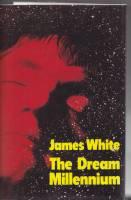 The Dream Millenium - White, James