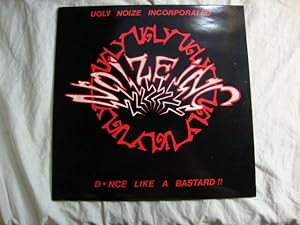 Ugly Noize Incorporated, D*nce Like A Bastard