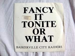 Fancy It Tonite or What, Baskerville City Raiders 7' 45