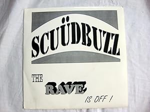 Scuudbuzz, The Rave is off! 7' (1991) Friends / Sad I know