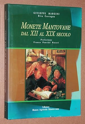 MONETE MANTOVANE DAL XII AL XIX SECOLO (collezione Banca Agricola Mantovana)