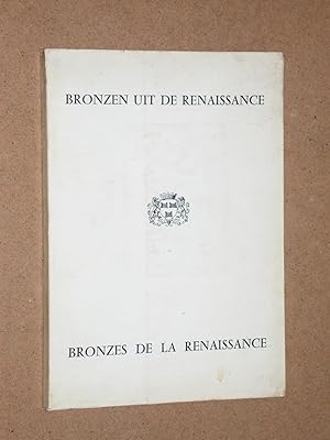 Bronzen uit de Renaissance van Donatello tot Frans Duquesnoy behorend tot Belgische privé verzame...