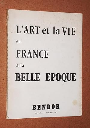 L'art et la vie en France à la Belle Epoque