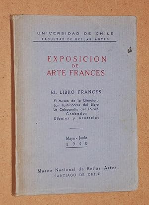 Exposicion de arte frances. Catalogue of the exhibition, Museo Nacional de Bellas Artes, Santiago...