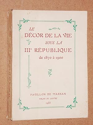 Le décor de la vie sous la IIIe République de 1870 à 1900