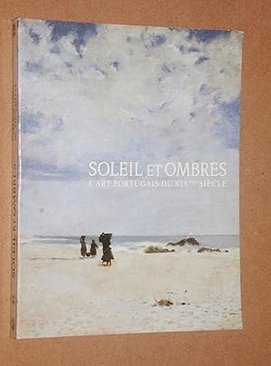 Soleil et Ombres - l'Art Portugais au XIXème Siecle