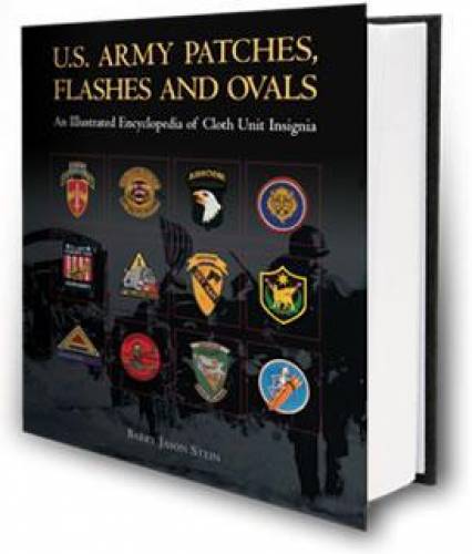U.S. Army Patches: An Illustrated Encyclopedia of Cloth Unit ... U.S. Army Patches: An Illustrated Encyclopedia of Cloth Unit ...
