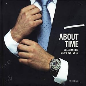 About Time: Celebrating Men's Watches