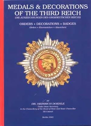 Medals & Decorations of the Thrid Reich: Orders, Decorations, Badges