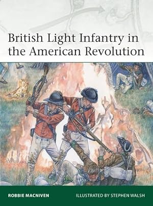 Elite 237: British Light Infantry in the American Revolution