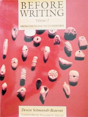 Before Writing: Volume 1: From Counting to Cuneiform