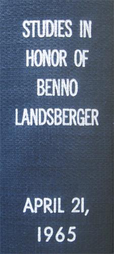 Studies in Honor of Benno Landsberger on His Seventy-Fifth Birthday, April 21, 1965