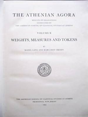 The Athenian Agora, Volume X, Weights, Measures and Tokens