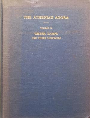 The Athenian Agora, Volume IV, Greek Lamps and Their Survivals