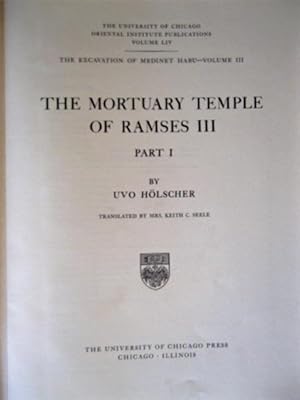 The Excavation of Medinet Habu, Volume III, The Mortuary Temple of Ramses III, Part I