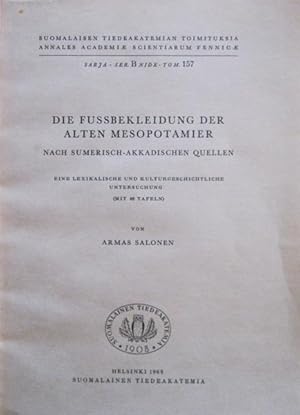 Die Fussbekleidung der alten Mesopotamier : nach sumerisch-akkadischen Quellen ; eine lexikalisch...