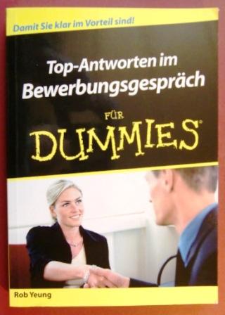 Top-Antworten im Bewerbungsgespräch für Dummies (German Edition)