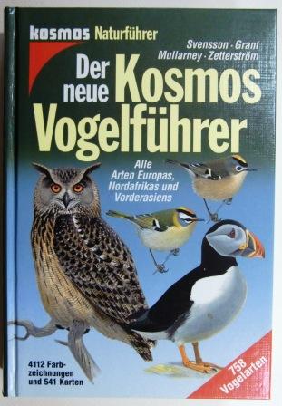 Der neue Kosmos Vogelführer. Alle Arten Europas, Nordafrikas und Vorderasiens.