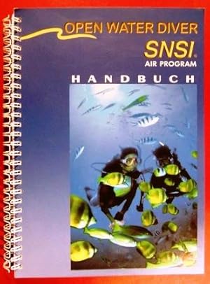 Open Water Diver. SNSI Air Programm. Handbuch.