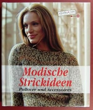 Modische Strickideen. Pullover und Accessoires.