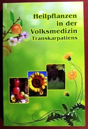 Heilpflanzen in der Volksmedizin Transkarpatiens.