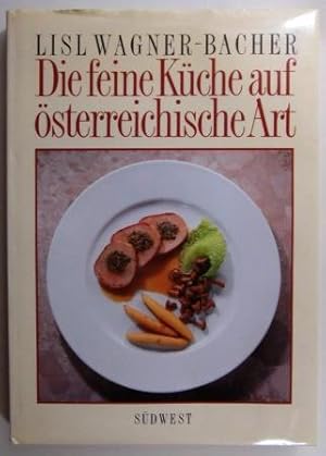 Die feine Küche auf österreichische Art.