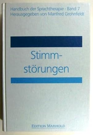 Handbuch der Sprachtherapie Band 7. Stimmstörungen.