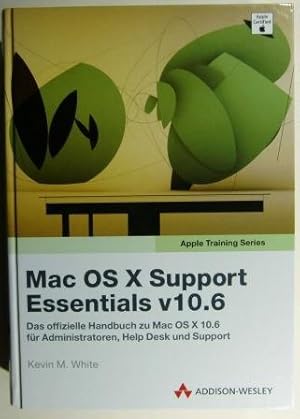 Apple Training Series. Mac OS X Support Essentials v10.6.