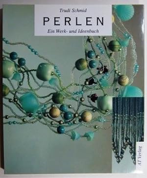Perlen. Ein Werk- und Ideenbuch.