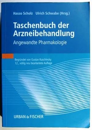 Taschenbuch der Arzneibehandlung. Angewandte Pharmakologie.