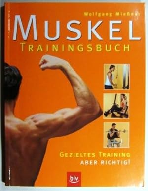 Muskel-Trainingsbuch. Gezieltes Krafttraining aber richtig! MIt Poster.