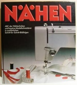 Nähen. ABC der Nähtechniken und kreative Modellschneiderei. Mit Schnittmusterbogen.