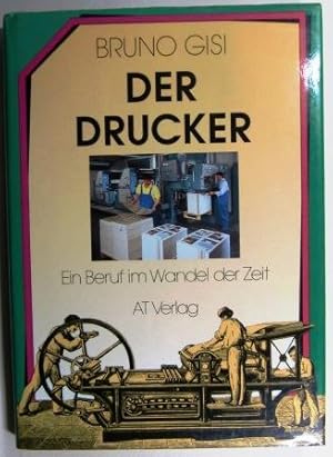 Der Drucker. Ein Beruf im Wandel der Zeit.