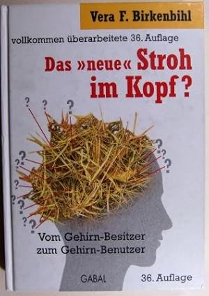 Stroh im Kopf?: Vom Gehirn-Besitzer zum Gehirn-Benutzer (German Edition)
